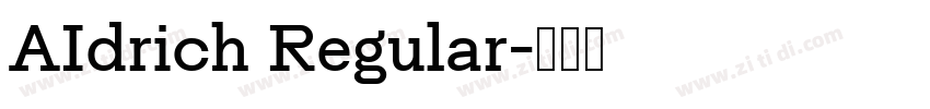 AIdrich Regular字体转换 AIdrich Regular字体转换